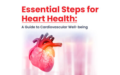 Essential Steps for Heart Health: A Guide to Cardiovascular Well-being