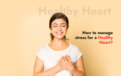 How to manage stress for a Healthy Heart?
