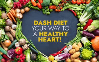 DASH DIET YOUR WAY TO A HEALTHY HEART